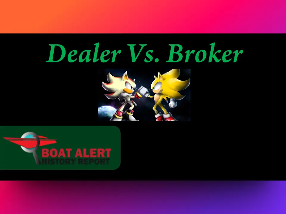 boat dealer vs boat broker